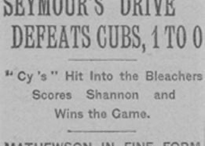 Christy Mathewson tops Cubs  Cy Seymour loses HR to Prevailing rules