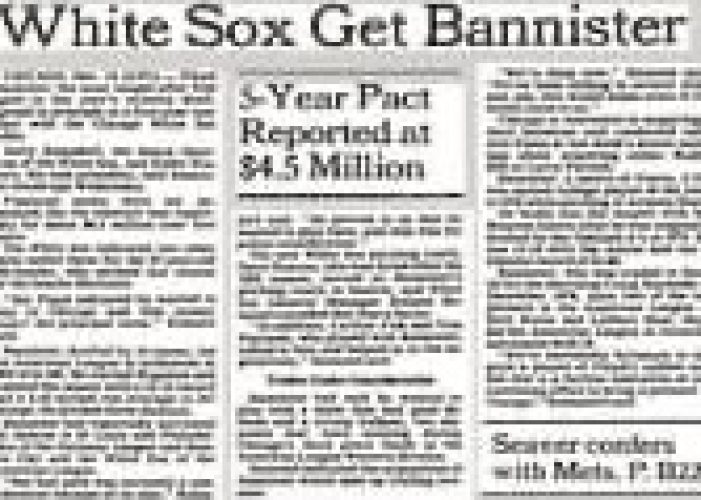 Free agent P Floyd Bannister, who led the American League with 209 strikeouts at Seattle last season, signs a 5-year contract with the White Sox for a reported $4.5 million. As compensation, the M's will pick minor leaguer Danny Tartabull from the player pool on January 20th.
