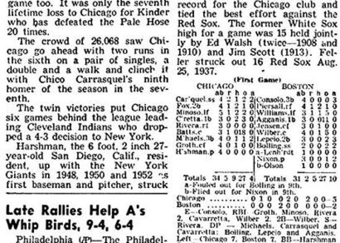July 25, 1954 - White Sox pitcher Jack Harshman sets a team record by striking out 16 in a 5 - 2 win over Boston.